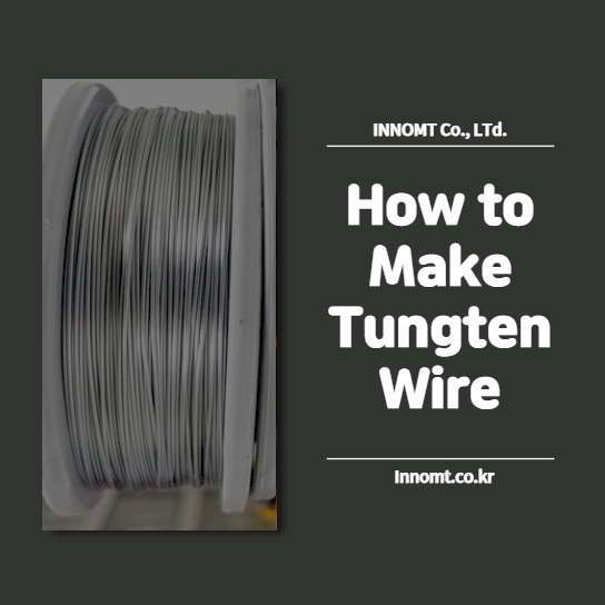 How to make Tungsten Wire?