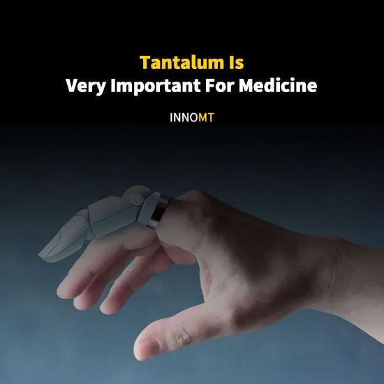 Tantalum Is Very Important For Medicine