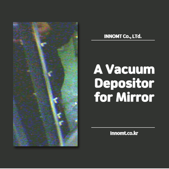 A Vacuum Depositor for Mirror