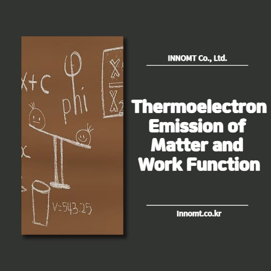 The Relationship Between the Thermionic Emission of Matter and the Work Function