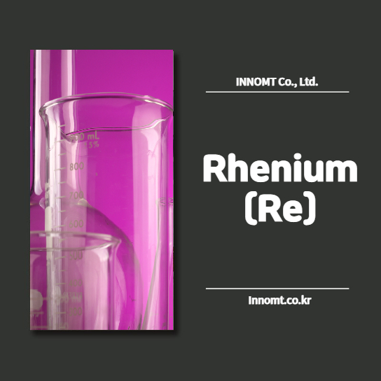 Let's Look at the Properties of Metal and Rhenium