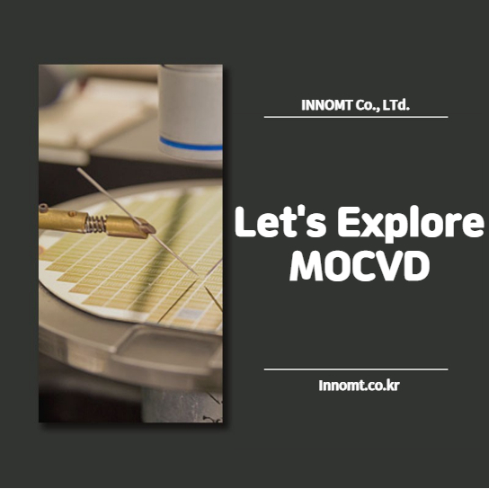Let's Explore MOCVD
