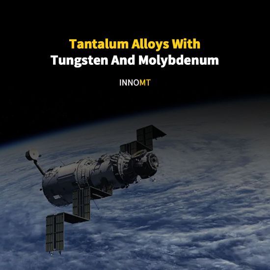 Tantalum Alloys With Tungsten And Molybdenum